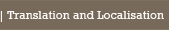 Translation and Localisation